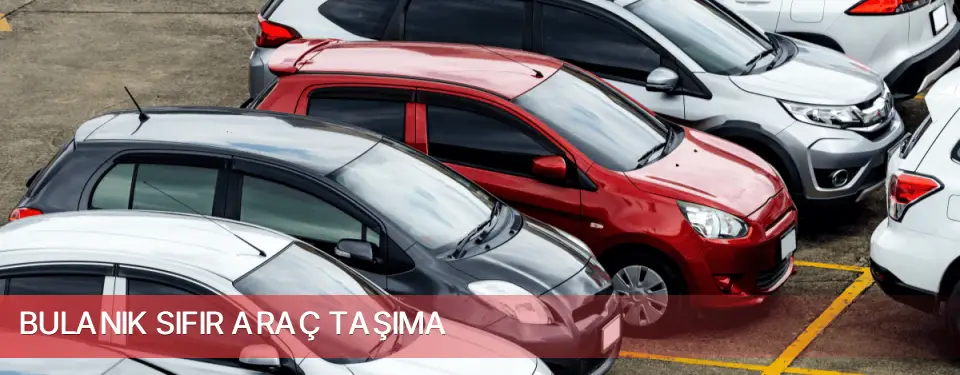 Bulanık İlçemi Sıfır Araç Taşıma